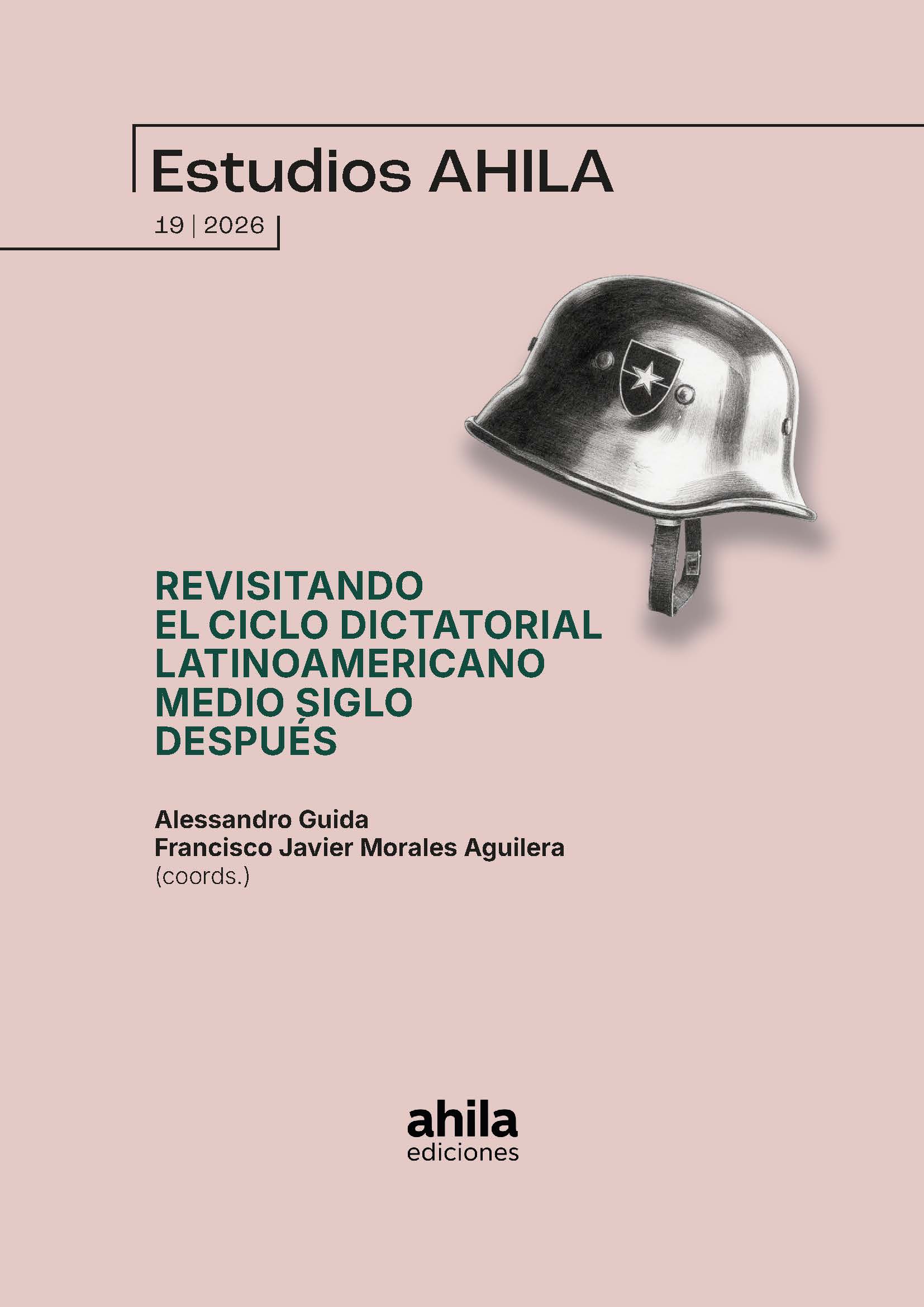 Portada Núm. 19 (2026): REVISITANDO EL CICLO DICTATORIAL LATINOAMERICANO MEDIO SIGLO DESPUÉS